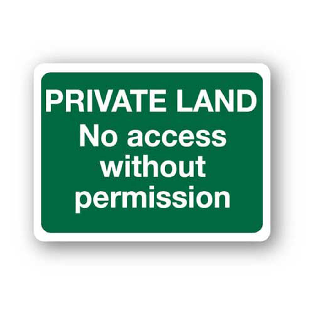 Green PRIVATE LAND. No access without permission sign