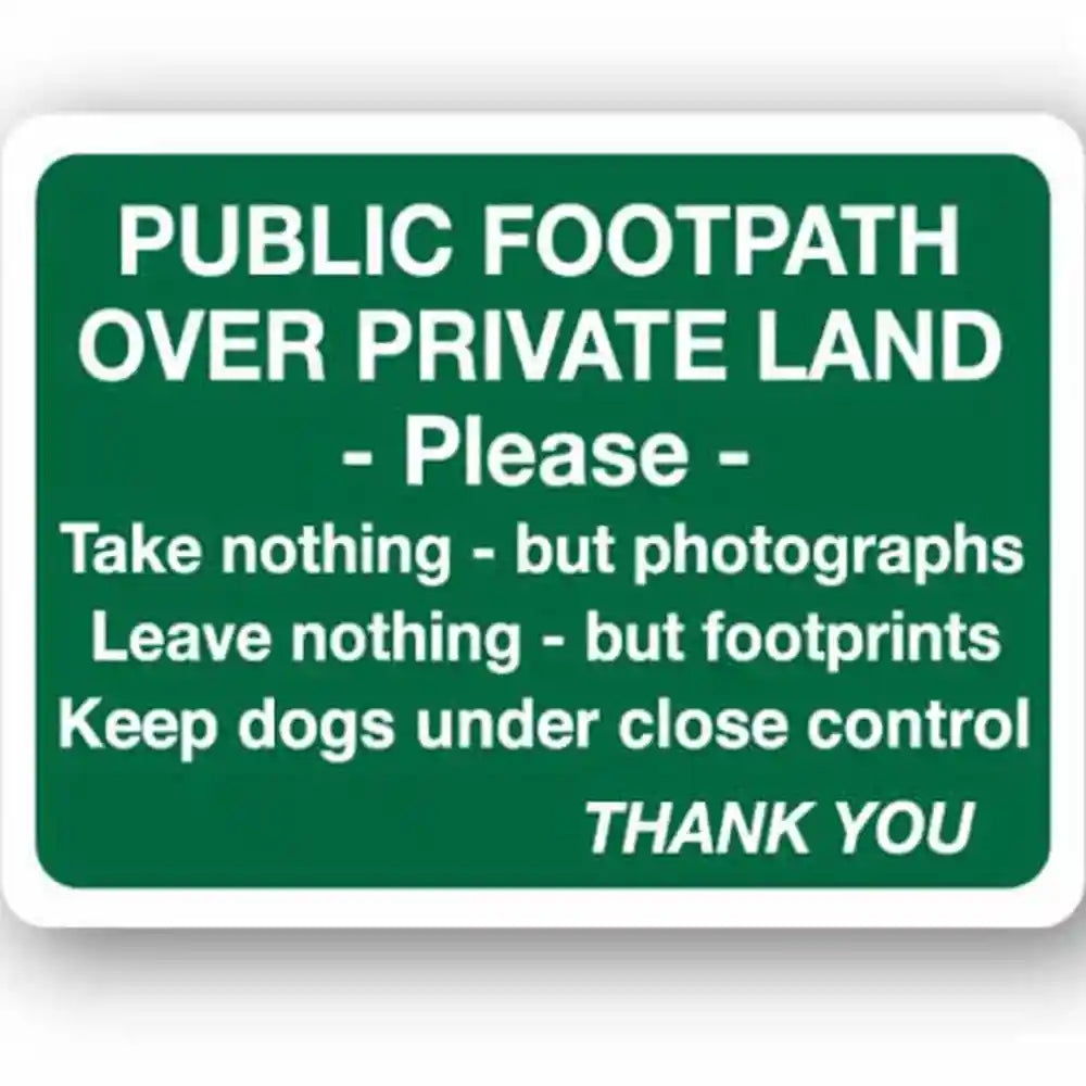 Public Footpath over Private Land sign
