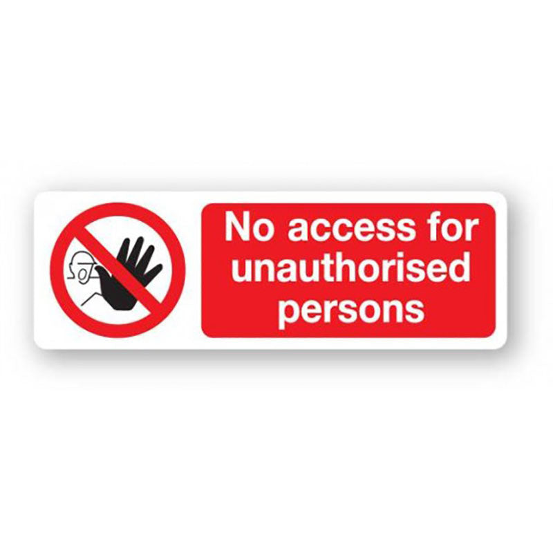 No access for unauthorised persons sign