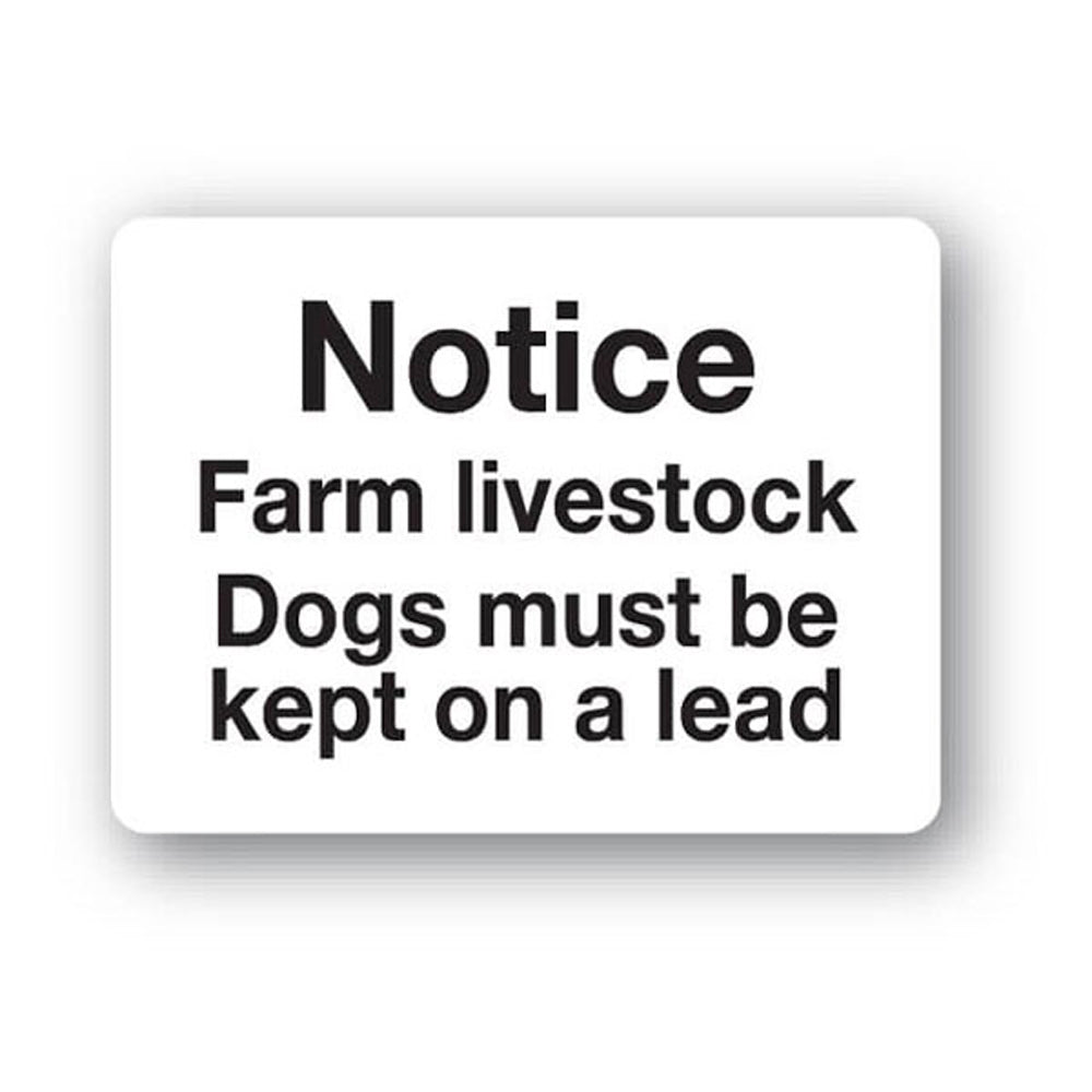 Notice. Farm livestock Dogs must be kept on a lead.